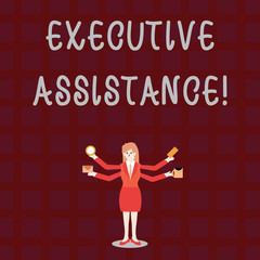 Text sign showing Executive Assistance. Business photo showcasing focus on providing highlevel administrative support Businesswoman with Four Arms Extending Sideways Holding Workers Needed Item