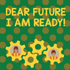 Text sign showing Dear Future I Am Ready. Business photo showcasing suitable state for action or situation being fully prepared Two Business People Each Inside Colorful Cog Wheel Gears for Teamwork