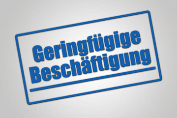 Arbeitsrecht - Geringfügige Beschäftigung