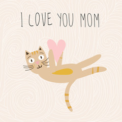 cute cat with a heart and an inscription I love you Mom