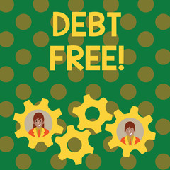 Text sign showing Debt Free. Business photo showcasing does not owning any money or things to any individual or companies Two Business People Each Inside Colorful Cog Wheel Gears for Teamwork Event