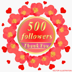 500 followers. Bright followers background. 500 followers illustration with thank you on a ribbon. Vector illustration.