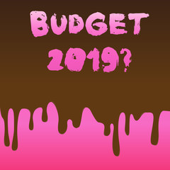 Conceptual hand writing showing Budget 2019 Question. Concept meaning estimate of income and expenditure for next year Dripping Melted Chocolate Cream or Brown Paint on Pink Surface