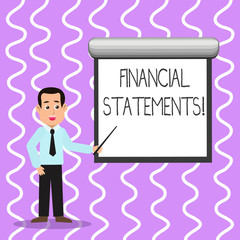 Conceptual hand writing showing Financial Statements. Concept meaning the formal records of the financial activities Man in Necktie Holding Stick Pointing White Screen on Wall