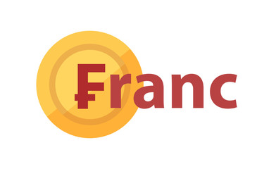 Vector logo with phrase - Franc and golden coin with symbol of currency