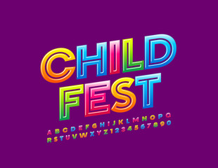 Vector bright banner Child Fest with colorful Uppercase Font. Creative modern Alphabet Letters and Numbers