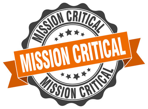 Mission Critical Stamp. Sign. Seal