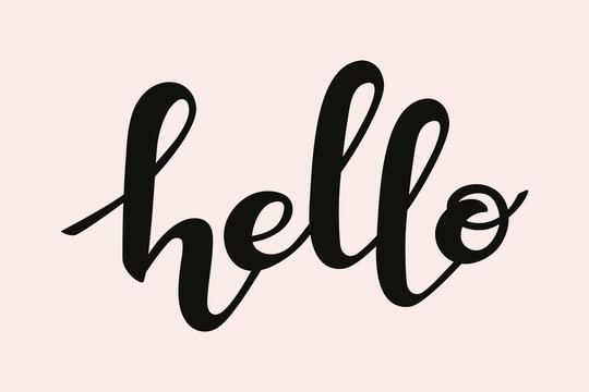 Hand written vector hello text. Cute simple hello lettering. Typography hand lettering calligraphy greeting sign. Vector lettering design word art