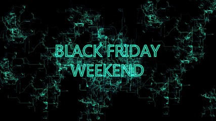 Animation of the Digital Network. Sign 'Black Friday Weekend'. Blue wires, black background