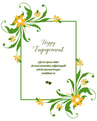 Vector illustration drawing leaf flower frame with beautiful decoration of happy engagement