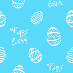 Happy Easter seamless pattern. Eggs with handwritten lettering on the blue background. Stock vector illustration. Colorful seamless texture of pastel color. Religious holiday.