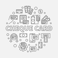 Fototapeta na wymiar Cheque Card vector concept round simple illustration in thin line style