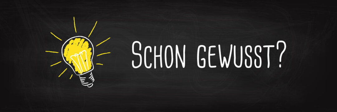 Schon gewusst - Kreide auf Tafel