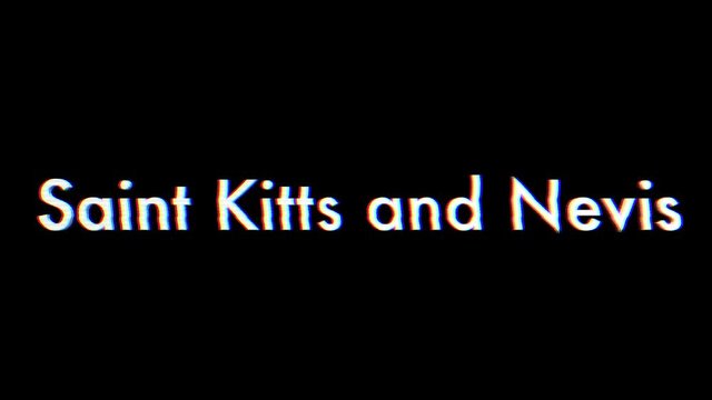 Saint Kitts and Nevis title animation with glitch effect
