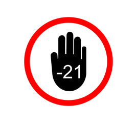 Under 21 not allowed sign. Number twenty one in red crossed circle. symbols isolated on white background vector illustration.