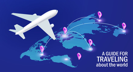 A guide for Traveling about the world. Airplane on the background of the world map with marked pins. Vector illustration in isometric hi tech style.