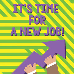 Text sign showing It S Time For A New Job. Business photo text having paid position regular employment photo of Hand Holding Colorful Huge 3D Arrow Pointing and Going Up