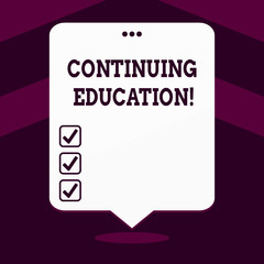 Writing note showing Continuing Education. Business concept for postsecondary learning activities and programs White Speech Balloon Floating with Three Punched Hole on Top