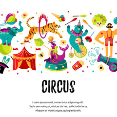 Circus. Vector illustration with animals, clowns and magicians. Template for circus show, party invitation, poster, kids birthday. Flat style.