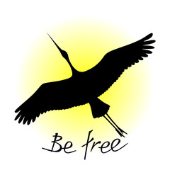 Silhouette of a flying bird on sunny background. Hand drawn lettering of Be Free text. Vector illustration.