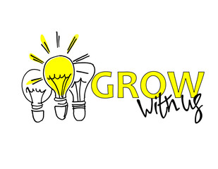 Grow with us. Recruitment, teambuilding and personal growth concept. Hand drawn bulbs. Type and hand lettering