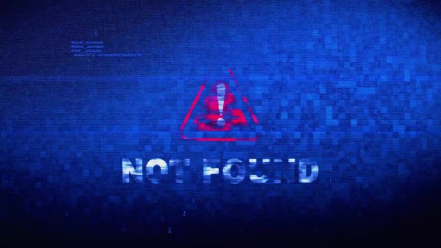 Not Found Text Digital Noise Glitch Effect Tv Screen Loop Background. Login and Password With System Error Security ,Hacking Alert , Cyber Crime Attack Computer Error Distortion Message .
