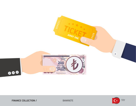 Hand giving Turkish Lira 200 Turkish Lira and ticket instead. Flat style vector illustration. Business finance concept.