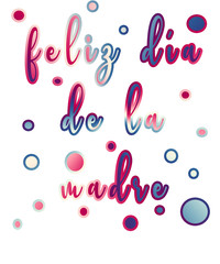 Feliz dia de la madre 