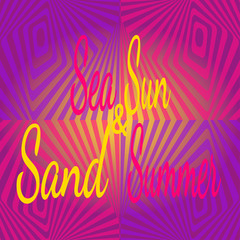 Bright pattern in style of three-dimensional drawing with text Summer Sun Sea Sand. Vector drawing in futuristic neon color palette, vaporwave holographic background for poster, t-shirts, party.