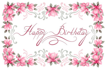 Fototapeta na wymiar Floral spring magnolia frame and lettering Happy Birthday