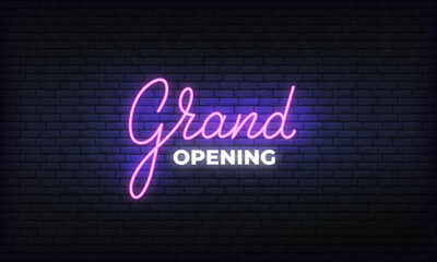 Grand opening neon banner vector template. Glowing night bright lettering sign for Opening event celebration.