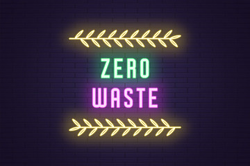 Neon composition of headline Zero Waste. Neon text