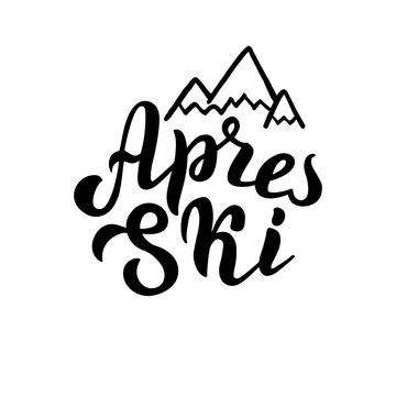 Hand written apres ski logo with mountain silhouette. Vector format.