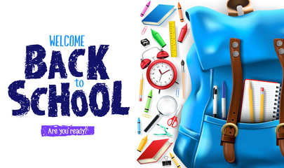 Welcome Back to School Lettering In White Background Banner with 3D Realistic Design Blue Backpack and School Supplies Like Notebook, Pen, Pencil, Colors, Ruler, Magnifying Glass, Eraser, Paper Clip, 