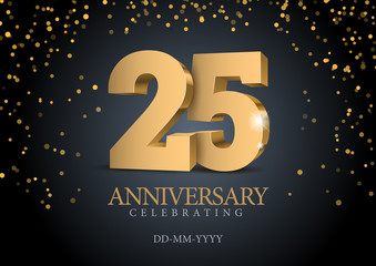 Anniversary 25. gold 3d numbers. Poster template for Celebrating 25th anniversary event party. Vector illustration
