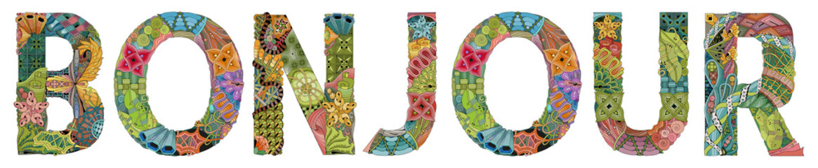 Word BONJOUR. Hello in french. Vector zentangle object for decoration © Andreichenko