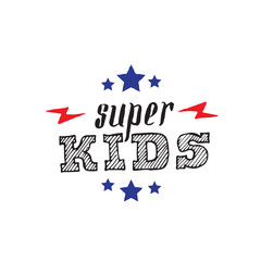 Fototapeta na wymiar Super Kids. Print for t-shirt with lettering, stars and lightnings. Greeting card.
