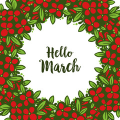 Vertor illustration circle shape flower frame with lettering hello march