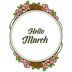 Vector illustration beautiful wreath frame for ornate design hello march