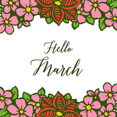 Vector illustration pink flowers frame with lettering hello march