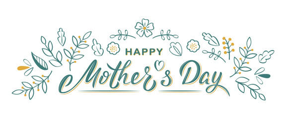 Happy Mother's day hand lettering text with flowers and branches. Sign for logotype, badge, postcard, greeting card, invitation, poster, banner, email.  Vector season greeting.