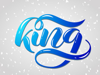 King brush lettering. Vector illustration for banner