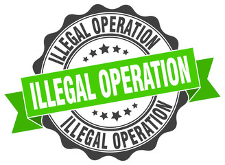 Obraz premium illegal operation stamp. sign. seal