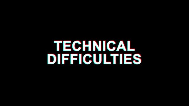 21. Technical Difficulties Glitch Text Abstract Vintage Twitched 4K Loop Motion Animation . Black Old Retro Digital TV Glitch Effect Including Twitch, Noise, VHS, Distortion.