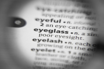 Word or phrase eyeglass in a dictionary.