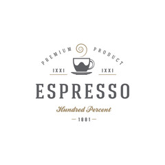 Coffee or tea shop emblem template cup silhouette with retro typography vector illustration
