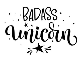 Badass Unicorn hand drawn moderm isolated calligraphy text