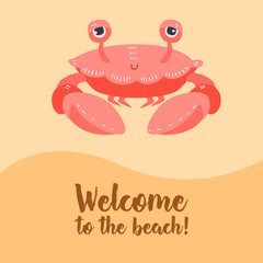 Crab on orange background. The style cartoon. Poster Welcome to the beach! Vector