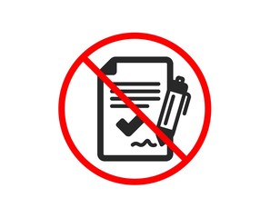 No or Stop. Approved agreement icon. Sign document. Accepted or confirmed symbol. Prohibited ban stop symbol. No approved agreement icon. Vector