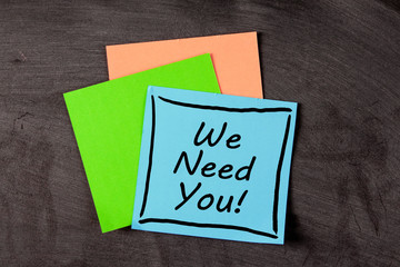 We Need You Concept On Sticky Note